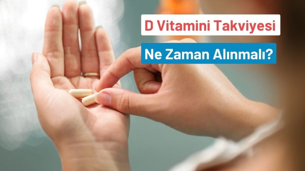 D vitamini almak için en iyi zaman