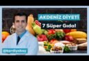 Akdeniz Beslenmesi Nedir ve Nasıl Uygulanır?