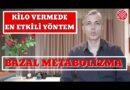 Bazal Metabolizma Nedir ve Nasıl Hesaplanır?